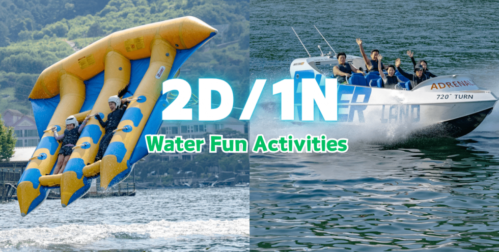 [2D1N] Water Fun Activities